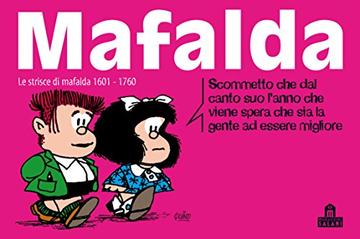 Mafalda Volume 11: Le strisce dalla 1601 alla 1760 (Magazzini Salani Fumetti)